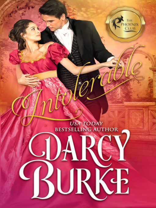 Title details for Intolerable by Darcy Burke - Available